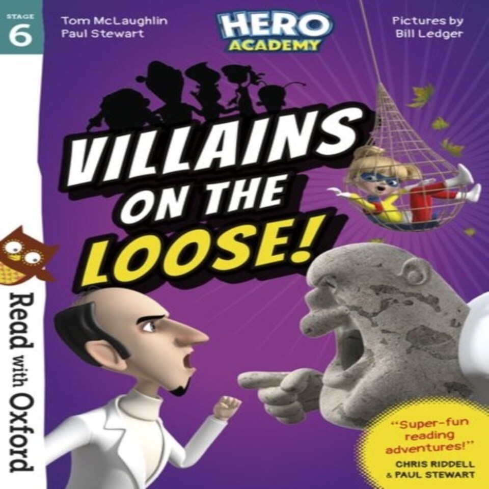 Read With Oxford: Stage 6: Hero Academy: Villains On The Loose!
