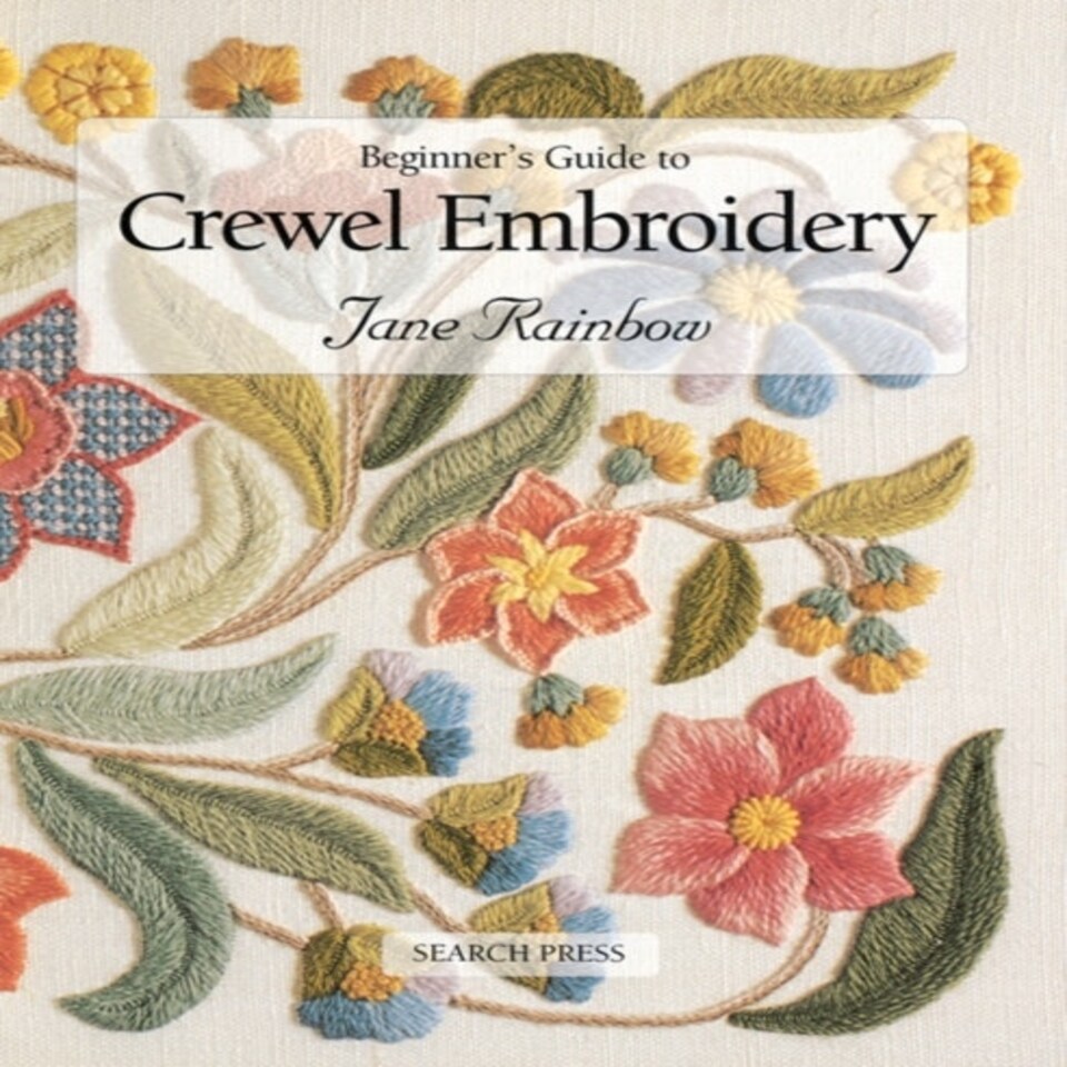 Beginner's Guide To Crewel Embroidery