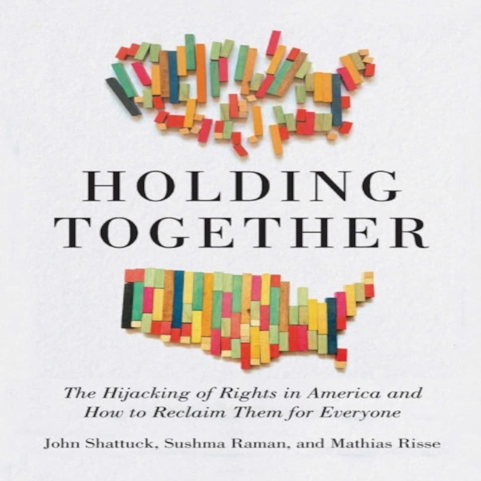 Holding Together Why Our Rights Are Uh