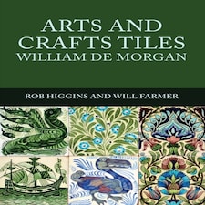 Arts And Crafts Tiles: William De Morgan