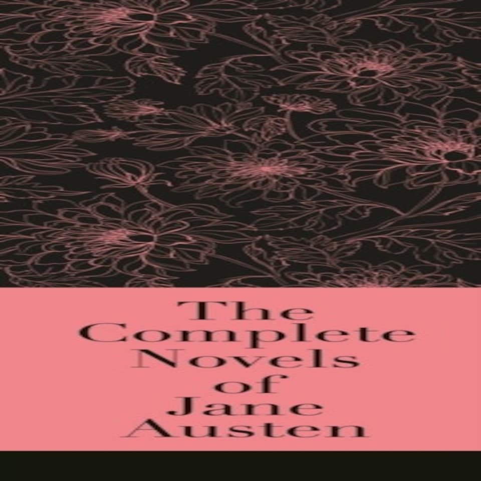 The Complete Novels Of Jane Austen