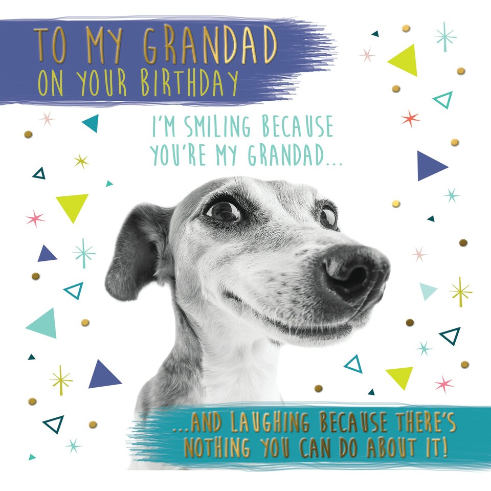 image 1 of I'm Smiling Because You're My Grandad... - Funny Grandad Birthday Card