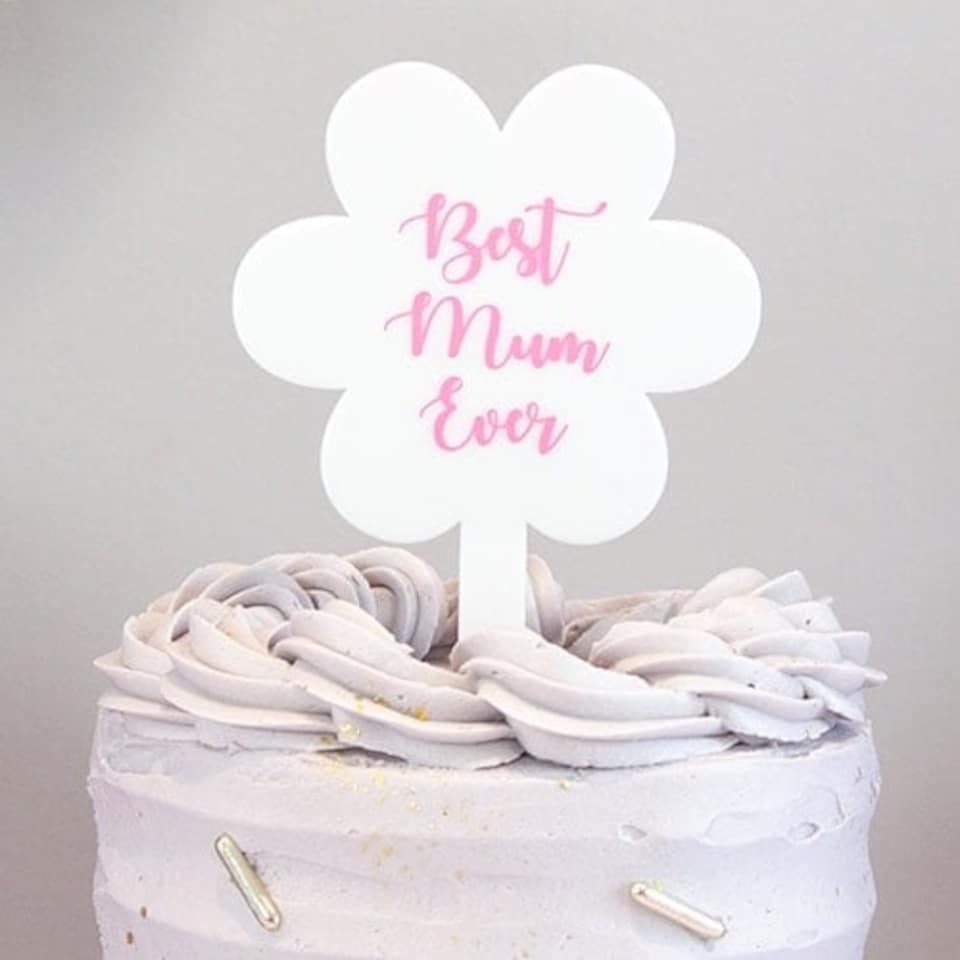 image 1 of Best Mum Ever Flower Shaped Pick Acrylic Cake Topper