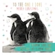 image 1 of Cute Penguin I flippin' love you with all my heart Cute Gold Foil Christmas Card