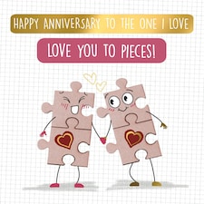 I Love You To Pieces! - Funny Anniversary Card
