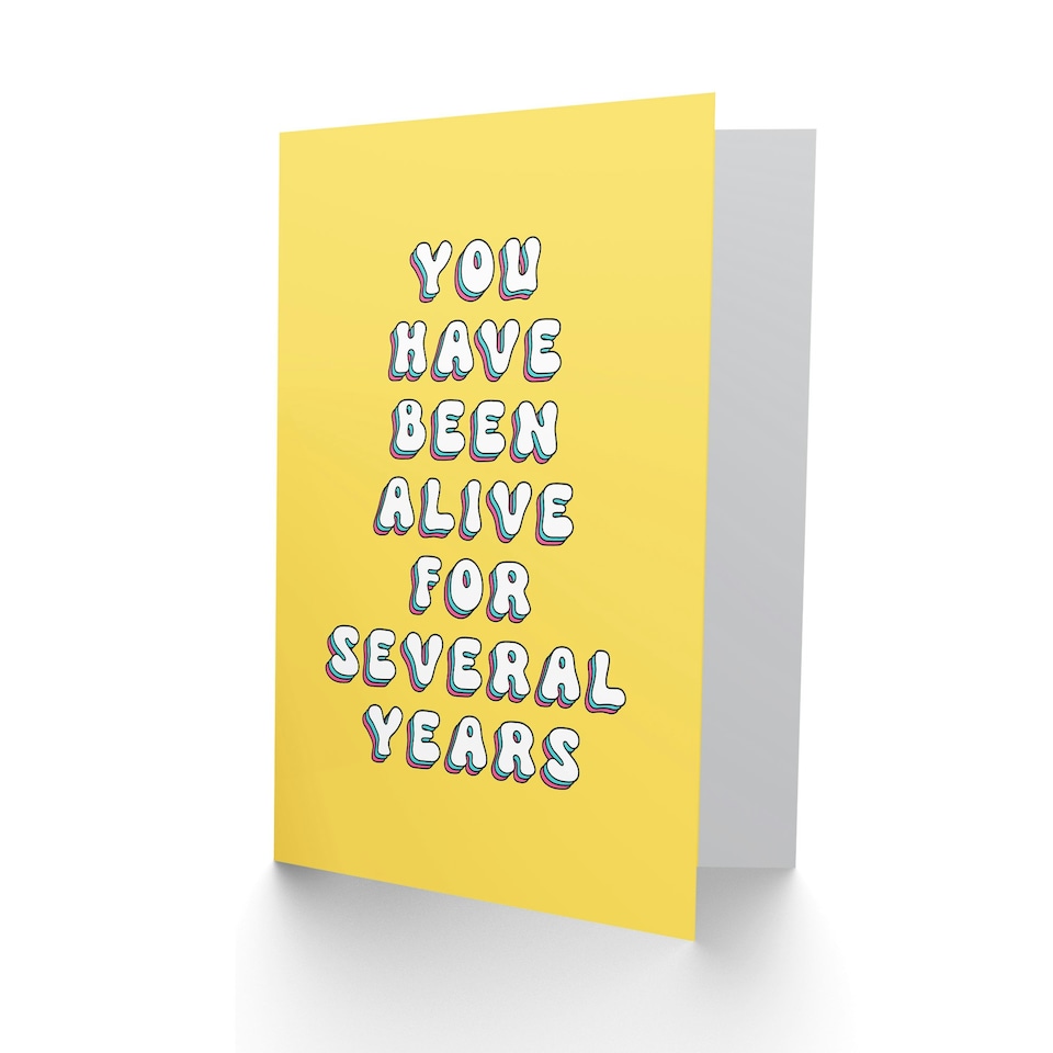 image 1 of Been Alive Several Years Fun Joke Funny Birthday Card