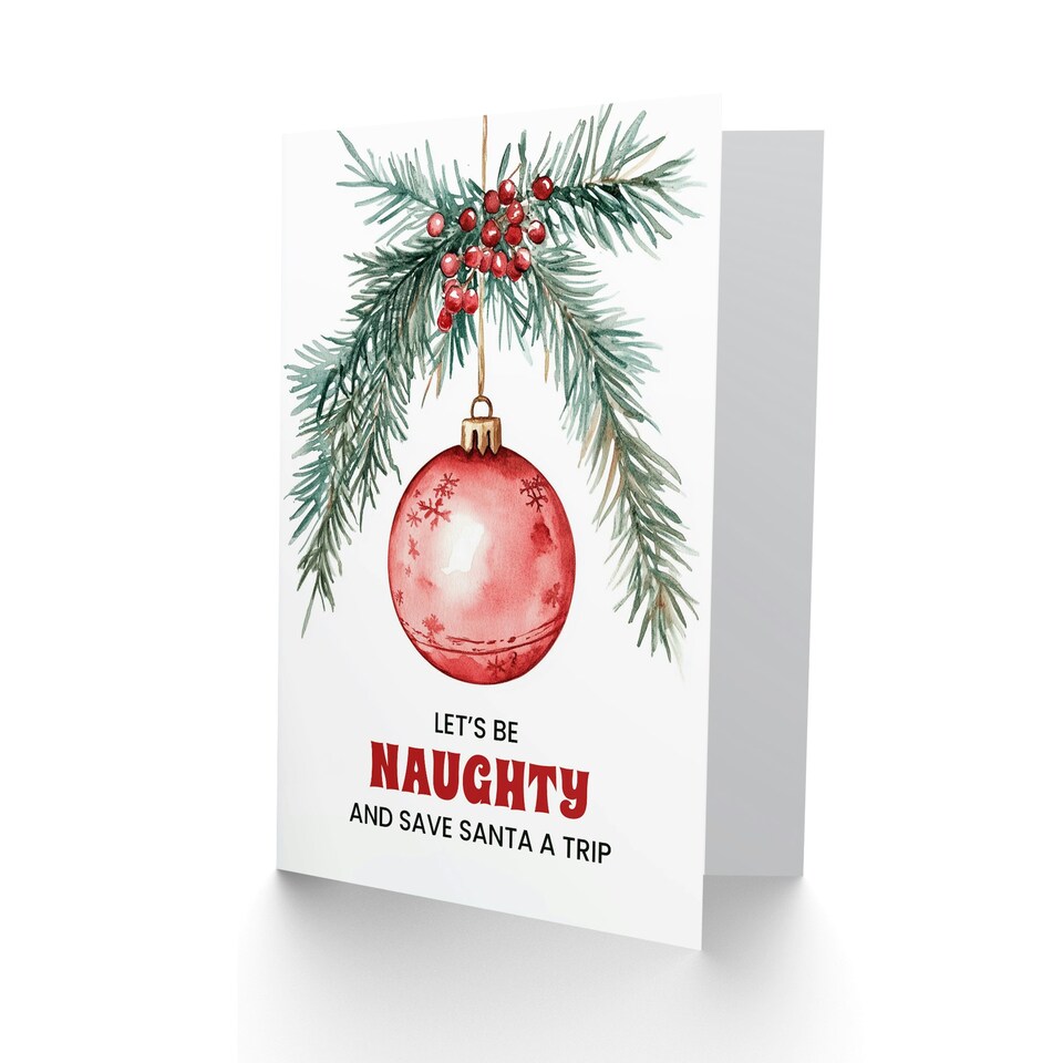 image 1 of Lets Be Naughty And Save Santa A Trip Funny Blank For Him Or Her Art Christmas Card