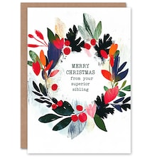 Abstract Wreath From Your Superior Sibling Funny Blank For Him Or Her Art Christmas Card