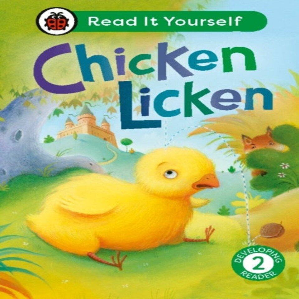 Chicken Licken Level 2 Developing Reader