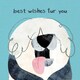 image 1 of Best Wishes Fur You Dog Greetings Card By Paul Delaney