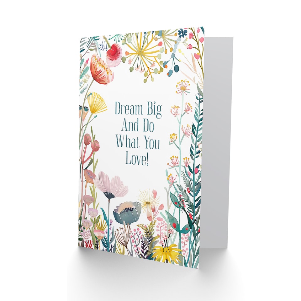 image 1 of Greeting Card Dream Big Do What You Love Floral Flowers Birthday