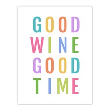 Good Wine Good Time Colourful Fun Cheeky XL Wall Art Print 24X32 In
