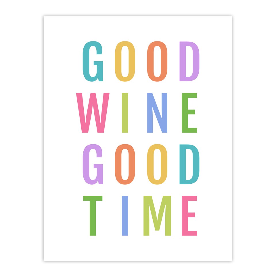 image 1 of Good Wine Good Time Colourful Fun Cheeky XL Wall Art Print 24X32 In