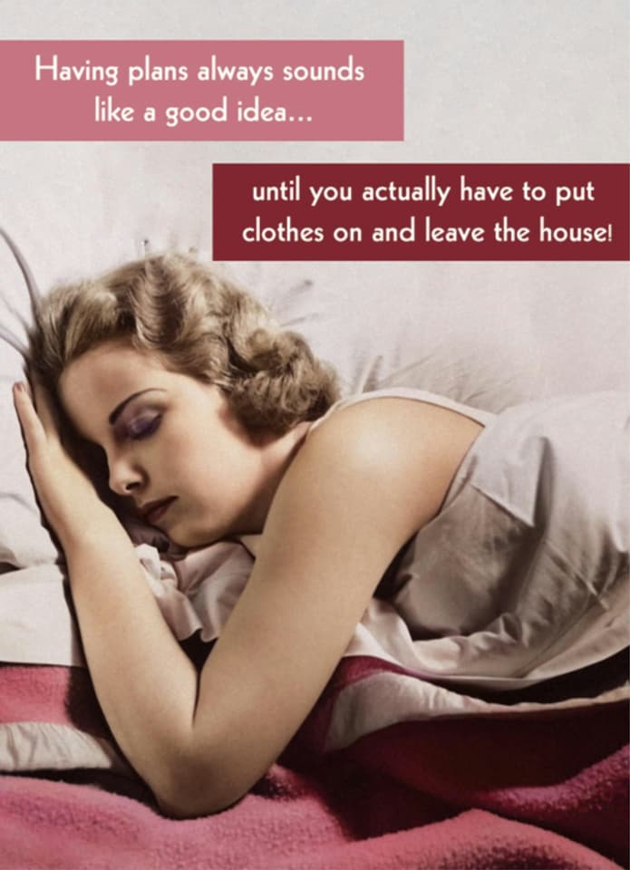 image 1 of Having Plans Always Sounds Like A Good Idea... Funny Birthday Card