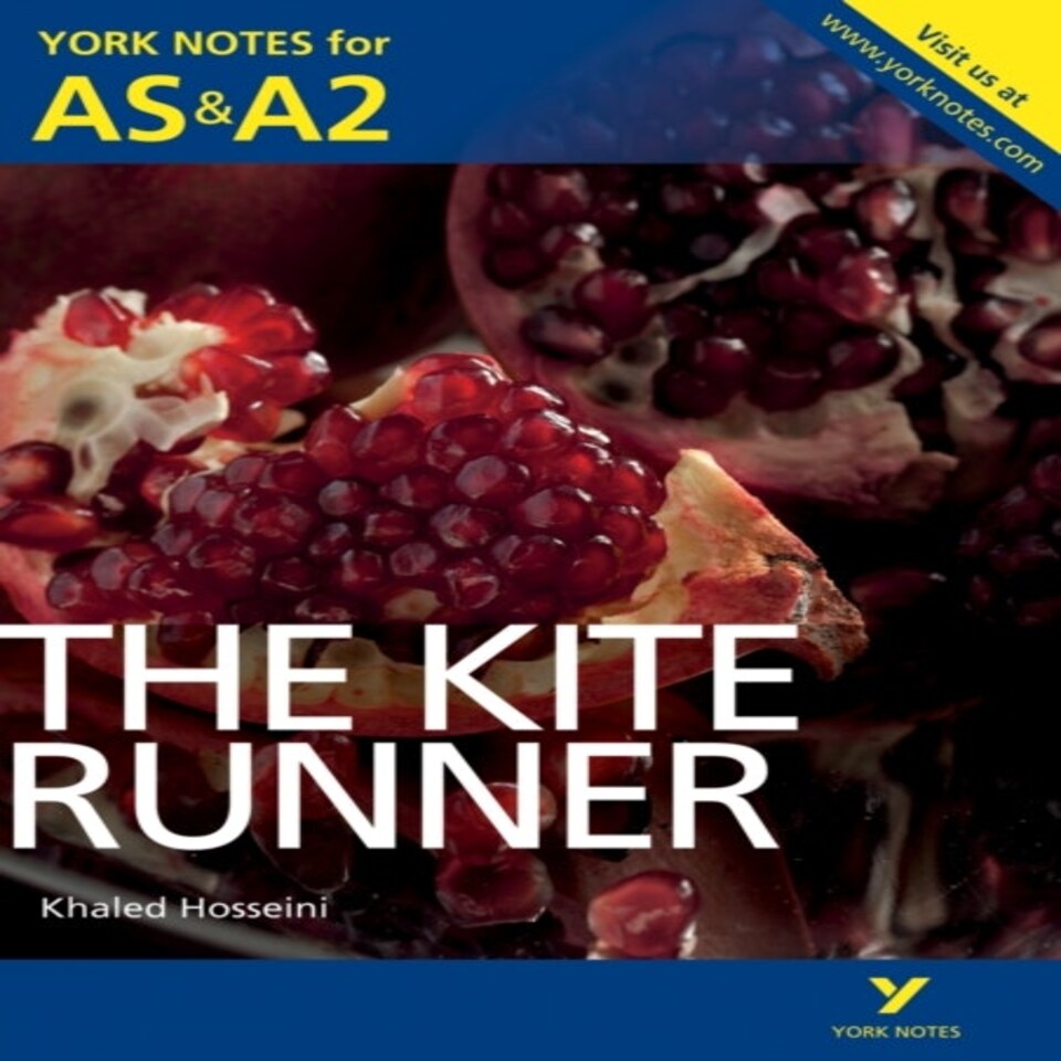 The Kite Runner: York Notes As & A2 - For 2026 2027 Exams
