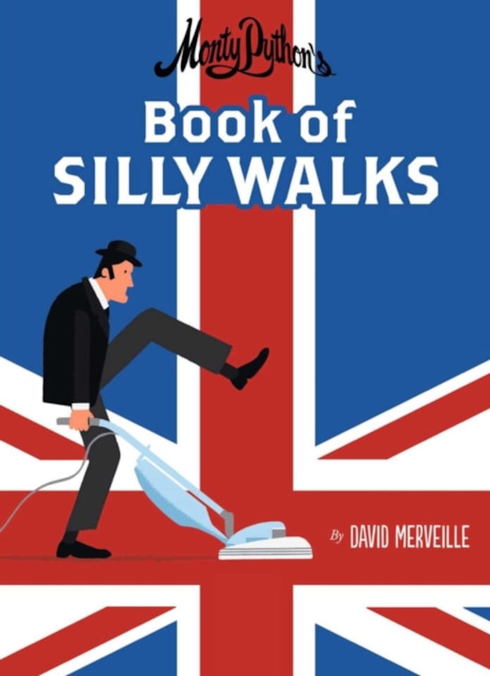 Monty Python's Book of Silly Walks Hardback