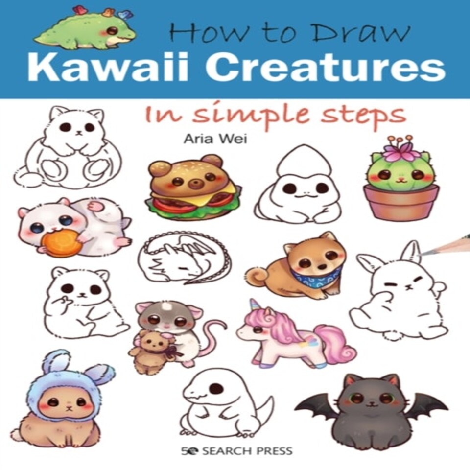 How To Draw: Kawaii Creatures