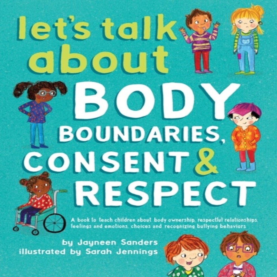 Let's Talk About Body Boundaries Consent & Respect