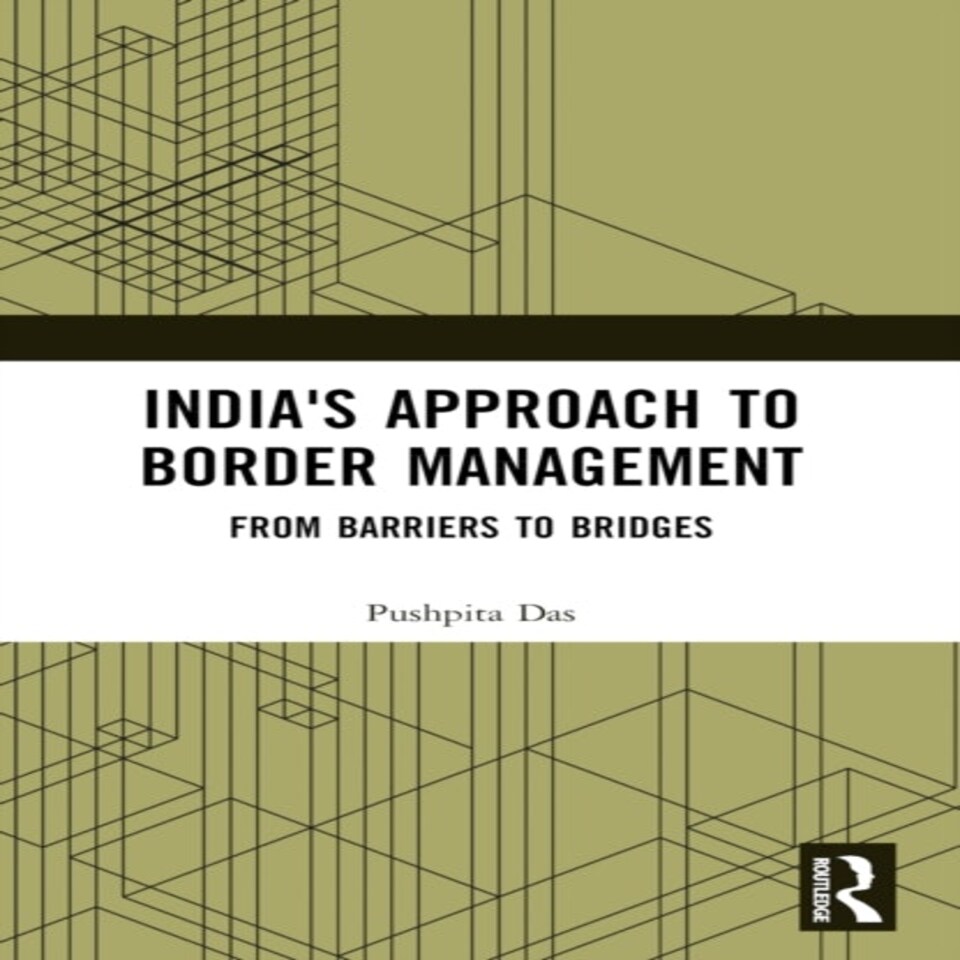 Indias Approach To Border Management