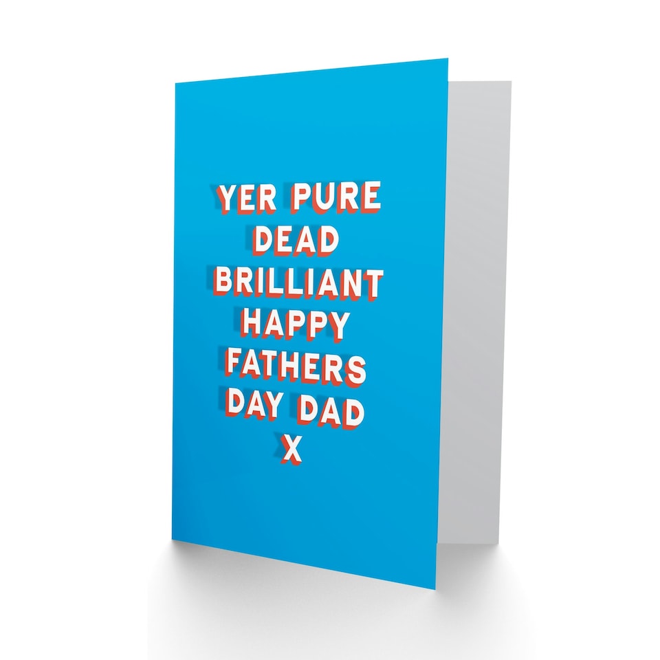 image 1 of Scottish Yer Pure Dead Brilliant Fathers Day Dad Card