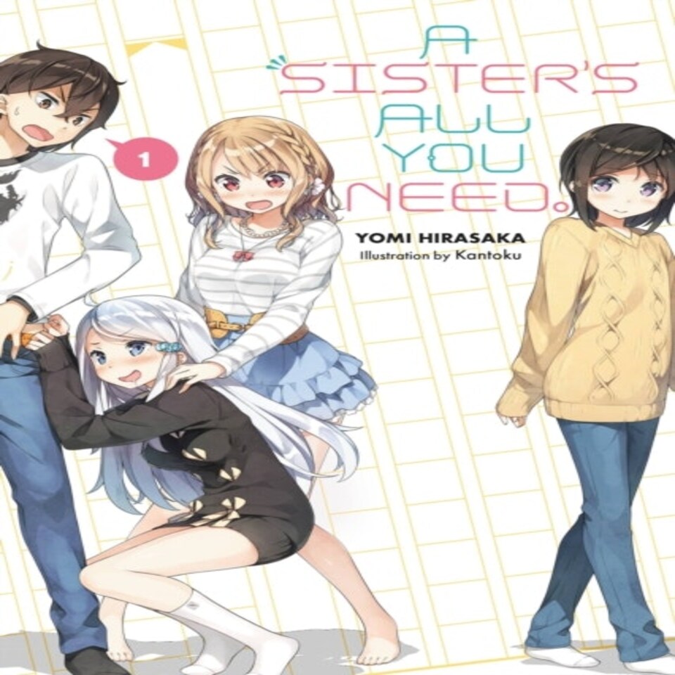 A Sister's All You Need. Vol. 1 (light Novel)