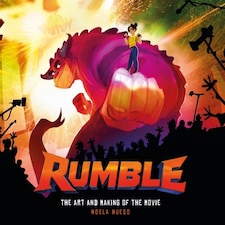 Rumble The Art & Making Of The Movie
