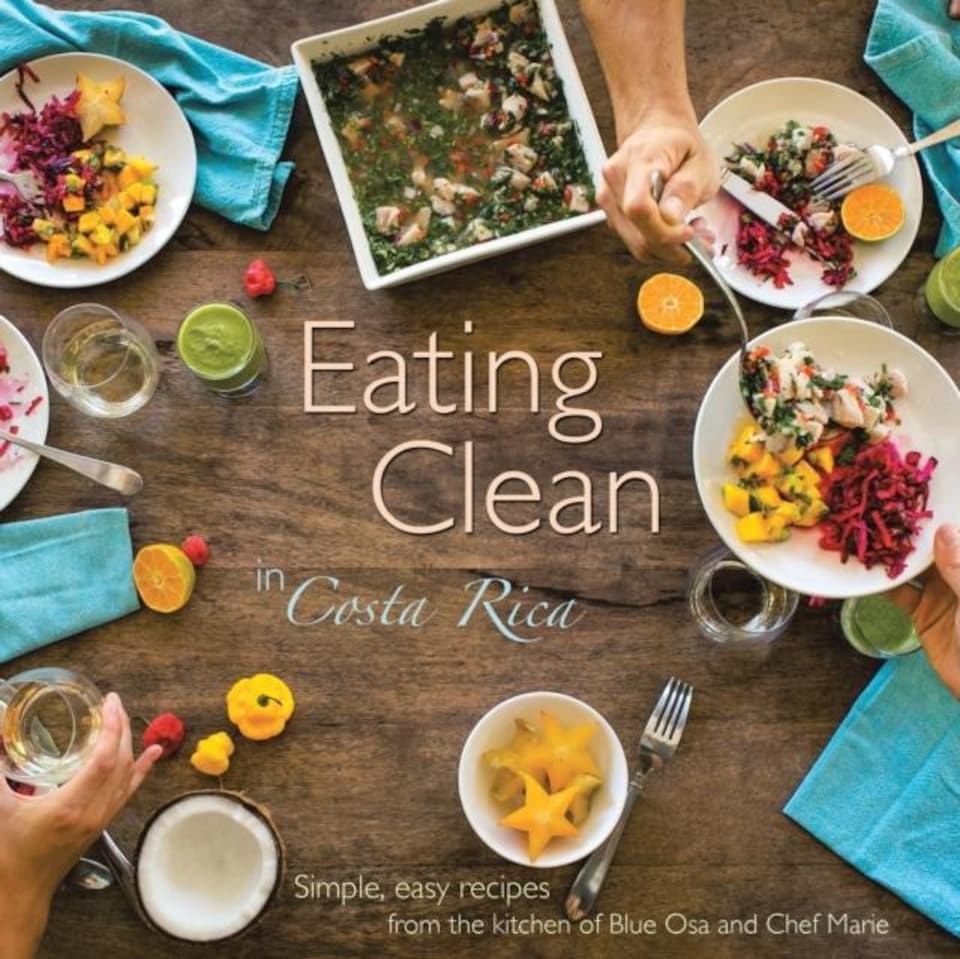 Eating Clean in Costa Rica Paperback Book