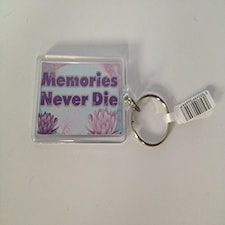 Memories Never Die... Sentimental Keyring