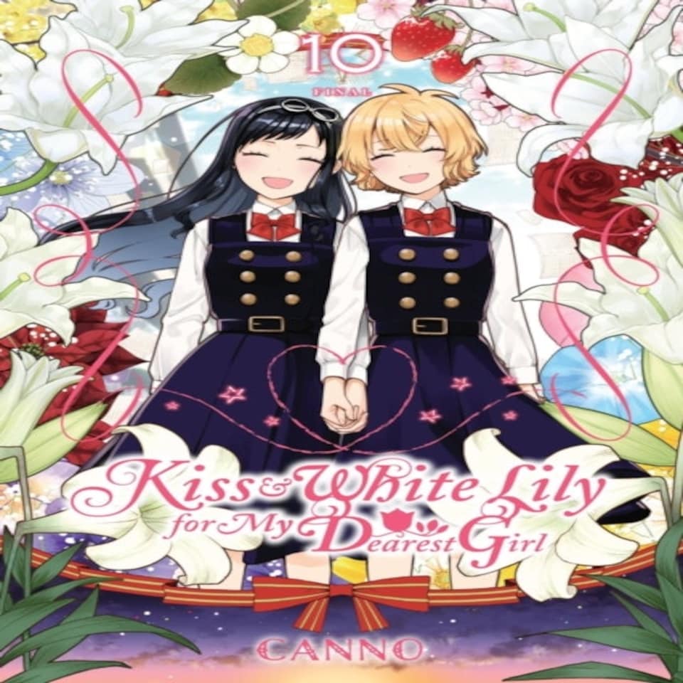 Kiss And White Lily For My Dearest Girl Vol. 10
