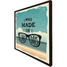 I was made for sunny days (Picutre Frame) Brown | S