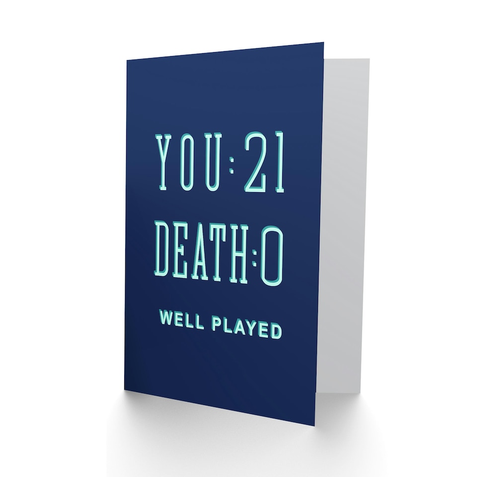 image 1 of You 21 Death 0 Well Played Funny Scorecard Birthday Card