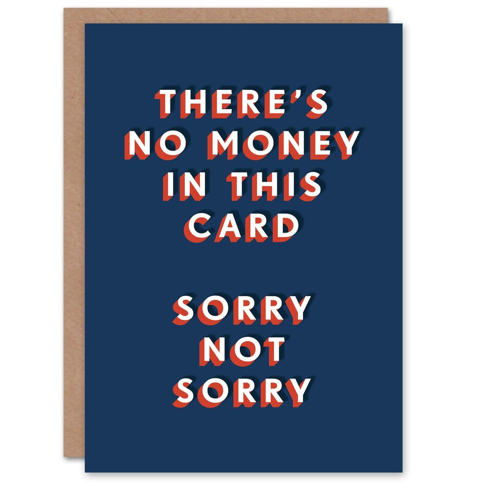 image 1 of No Money Inside Not Sorry Cheeky For Him Funny Birthday Card