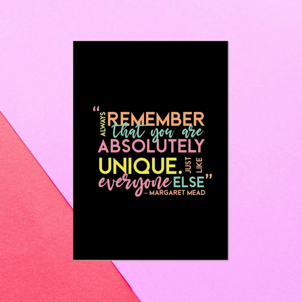 Always Remember That You Are Absolutely Unique Greetings Card