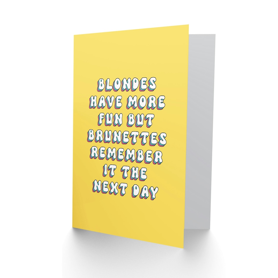 image 1 of Blondes Have More Fun Brunettes Remember It Her Birthday Card