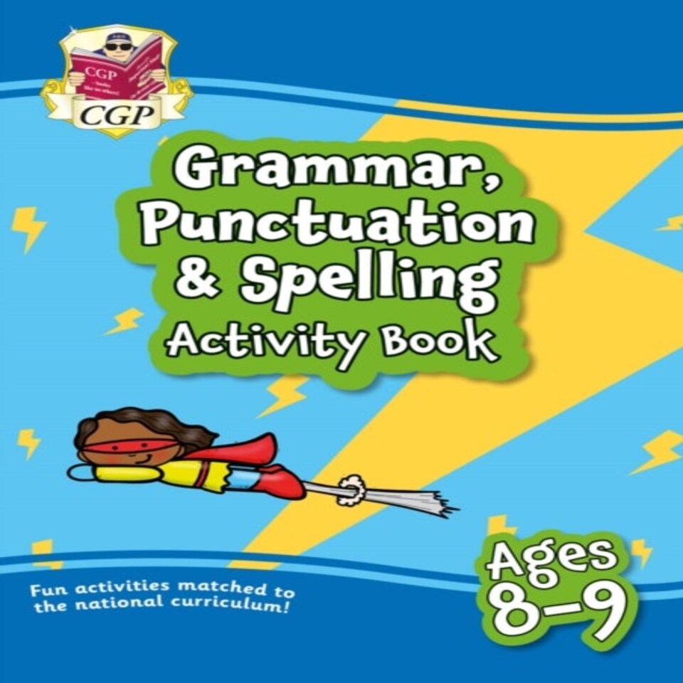 Grammar Punctuation & Spelling Activity Book For Ages 8-9 (year 4)