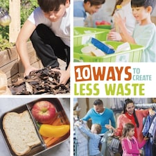10 Ways To Create Less Waste