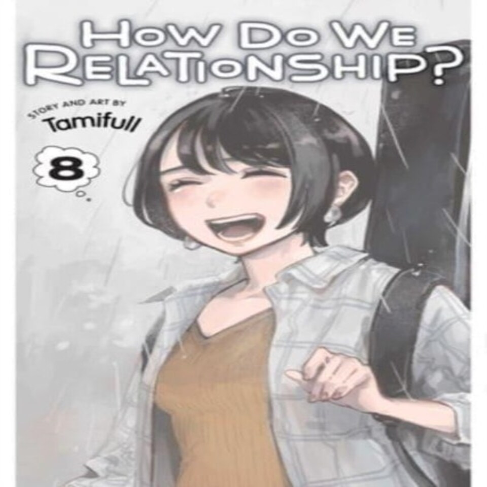 How Do We Relationship? Vol. 8