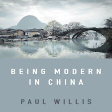 Being Modern In China