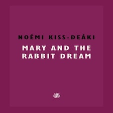Mary & The Rabbit Dream
