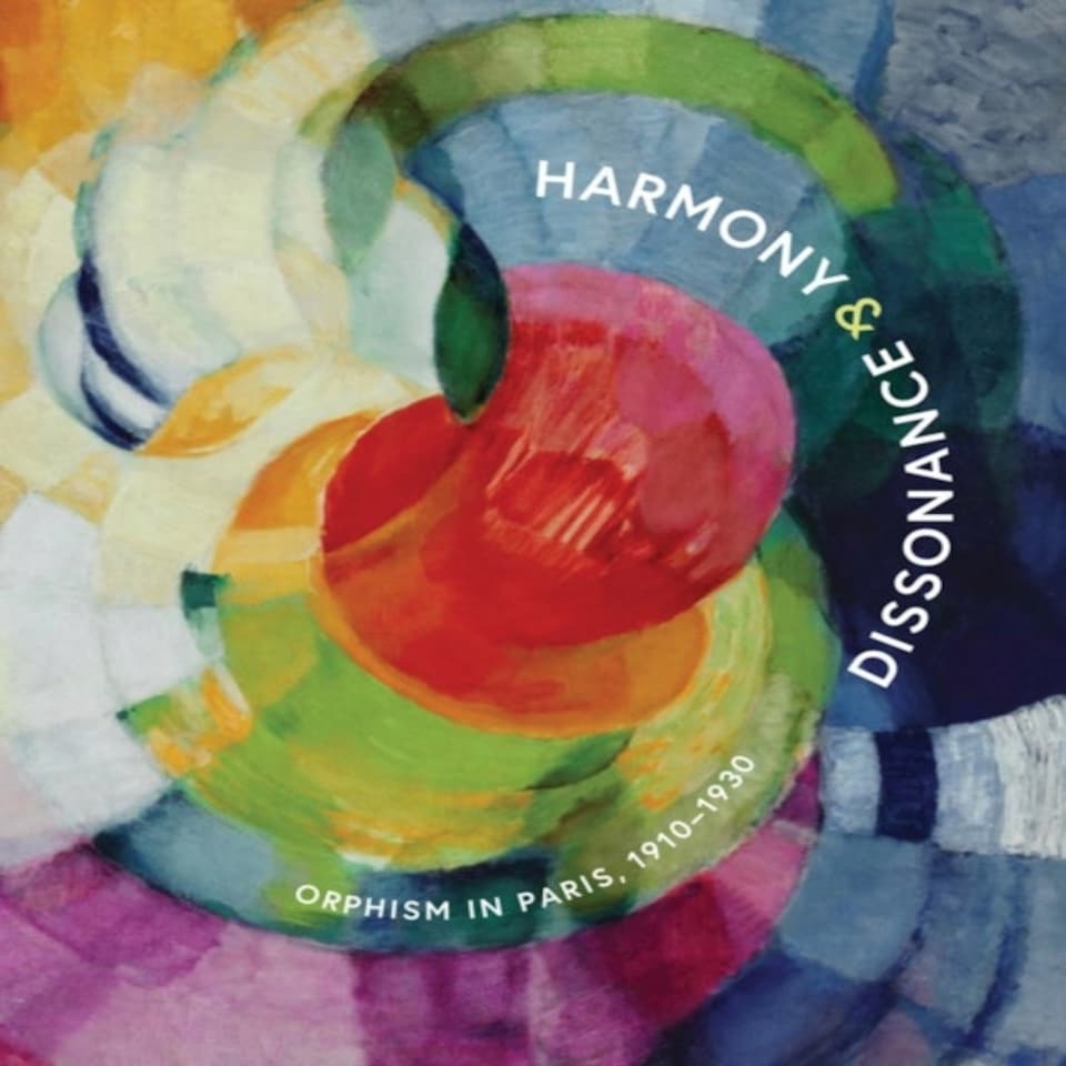 Harmony And Dissonance: Orphism In Paris 19101930