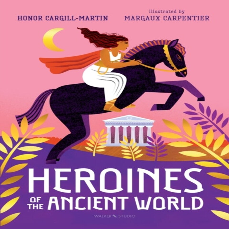Heroines Of The Ancient World