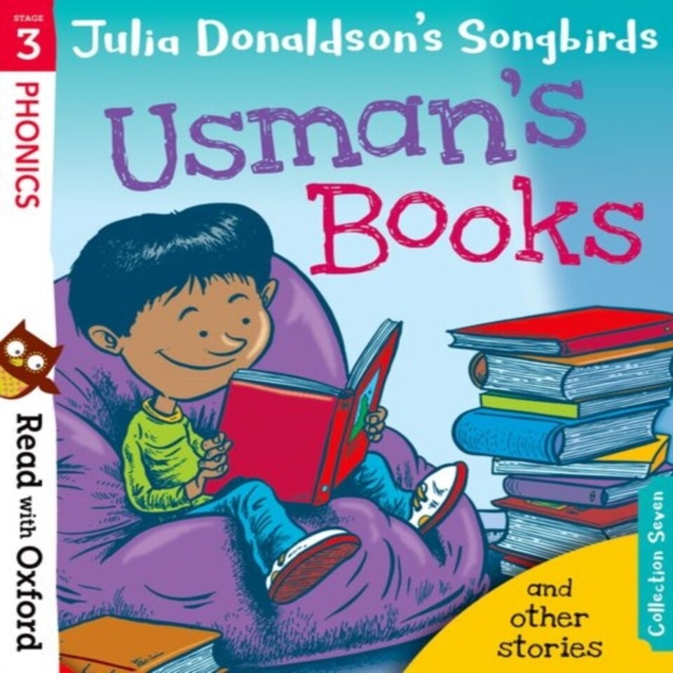 Read With Oxford: Stage 3: Julia Donaldson's Songbirds: Usman's Books And Other Stories