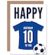 image 1 of Football Strip Kit Jersey Top On 10 Year old Kids 10th Birthday Card