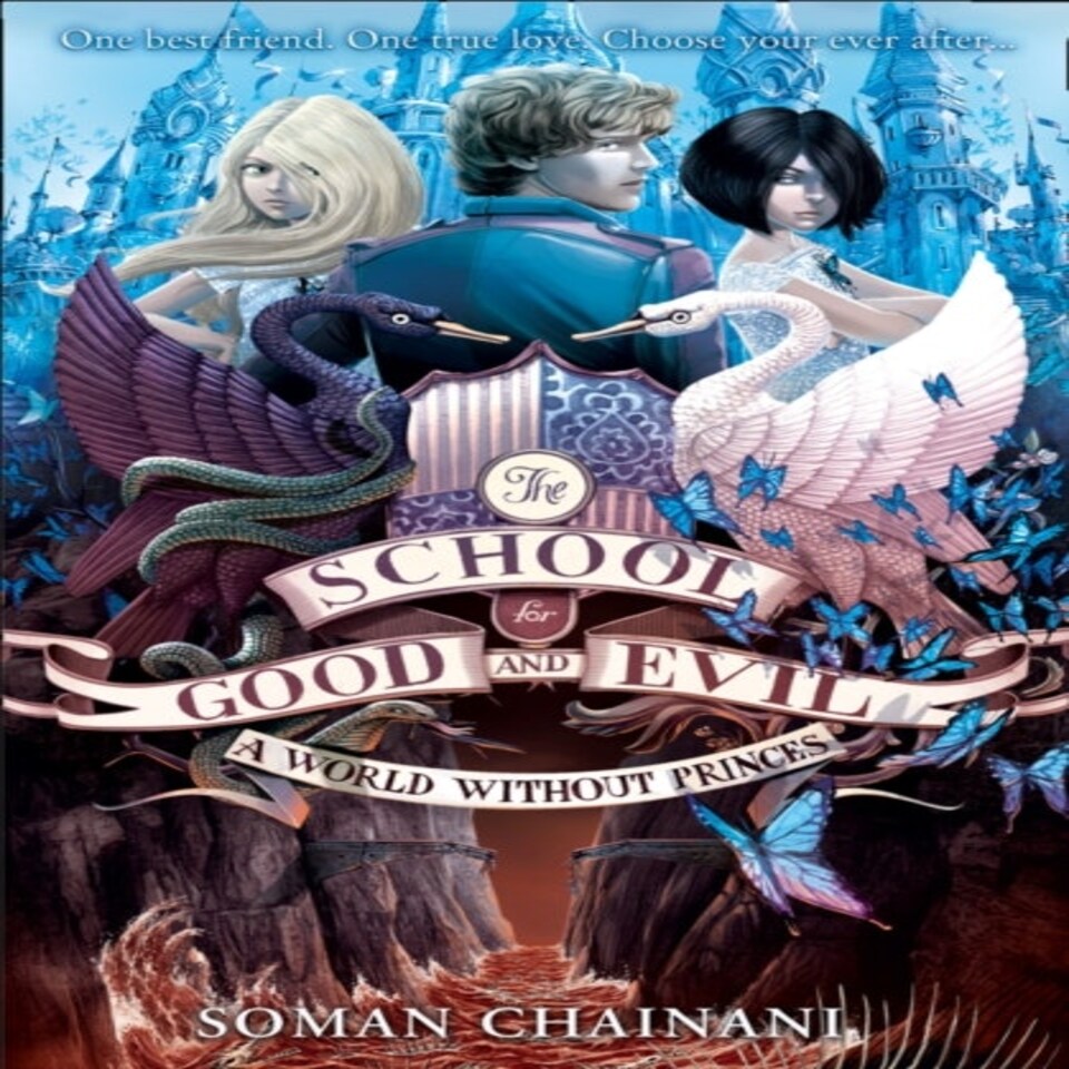 The School For Good And Evil 02. World Without Princes