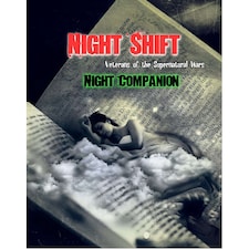 Night Shift: Veterans of the Supernatural Wars-Night Companion