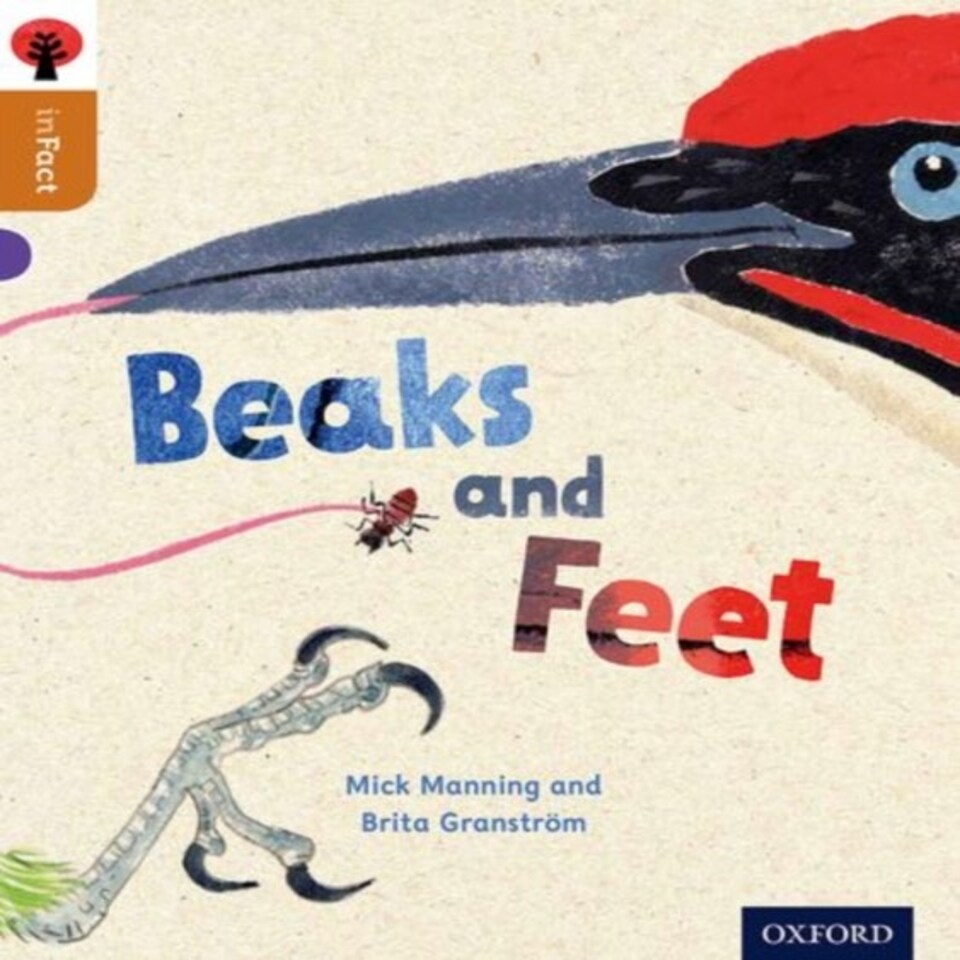 Oxford Reading Tree Infact: Level 8: Beaks And Feet