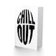 image 2 of Chill Out Fun Bold Simple Typography Design Greeting Card