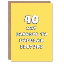 40 Say Pop Culture Fun Joke Humour Funny 40th Birthday Card