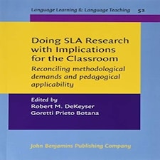 Doing Sla Research With Implications For The Classroom