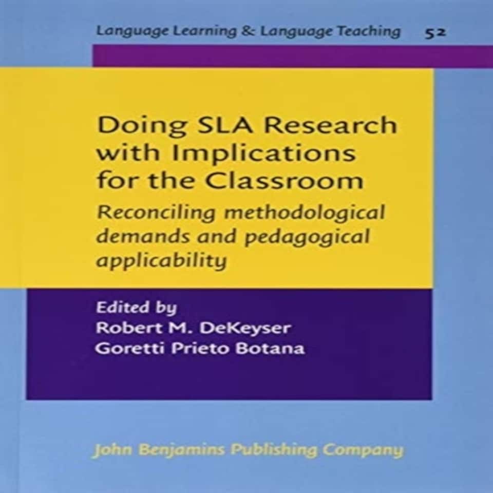 Doing Sla Research With Implications For The Classroom